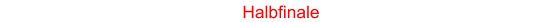 Halbfinale