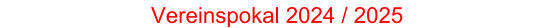 Vereinspokal 2024 / 2025